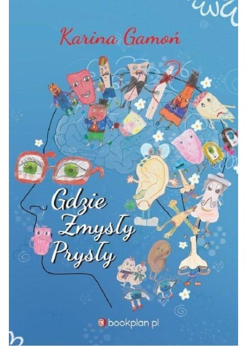 Gdzie zmysły prysły