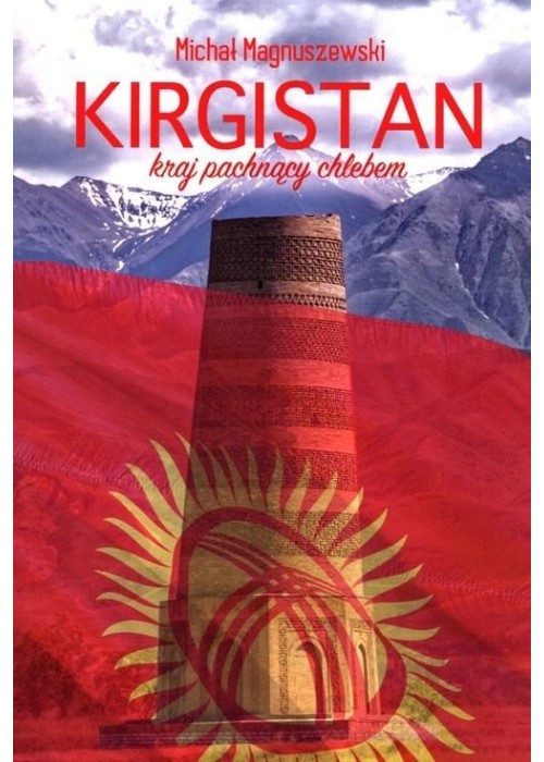 Kirgistan. Kraj pachnący chlebem