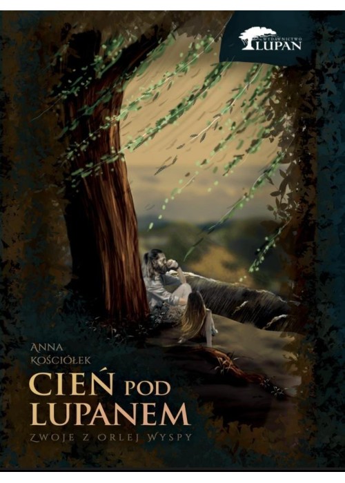 Zwoje Orlej Wyspy T.1 Cień pod lupanem