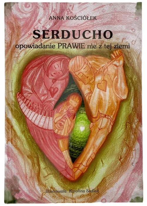 Serducho - opowiadanie prawie nie z tej ziemi