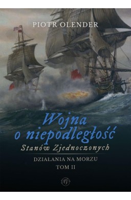 Wojna o niepodległość Stanów Zjednoczonych t.2