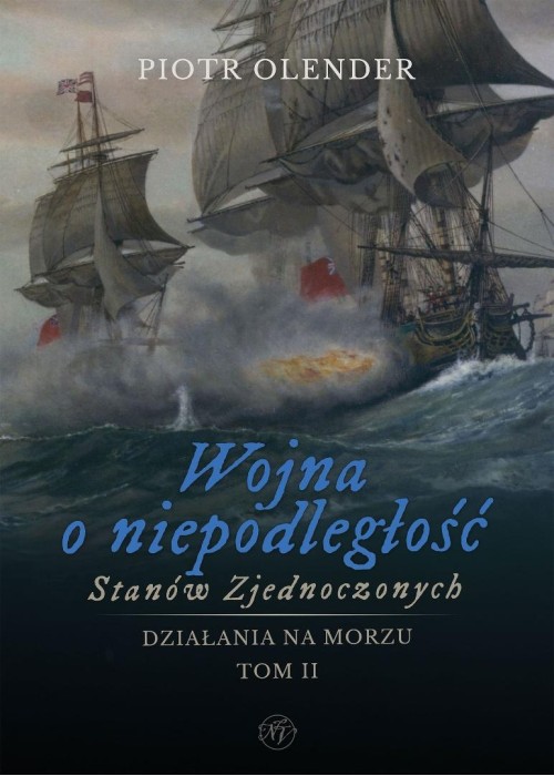 Wojna o niepodległość Stanów Zjednoczonych t.2