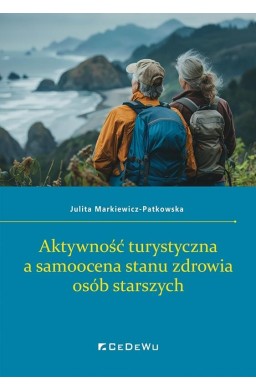 Aktywność turystyczna a samoocena stanu zdrowia..