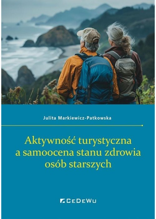 Aktywność turystyczna a samoocena stanu zdrowia..