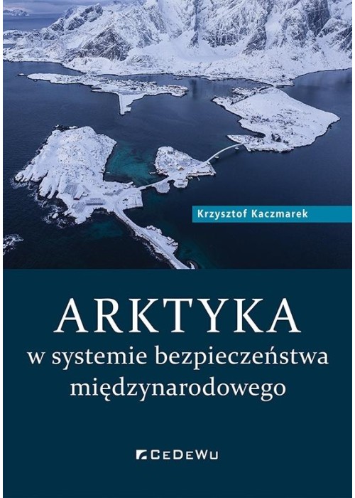 Arktyka w systemie bezpieczeństwa międzynarodowego