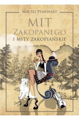 Mit Zakopanego i mity zakopiańskie