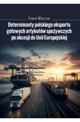 Determinanty polskiego eksportu gotowych artykułów