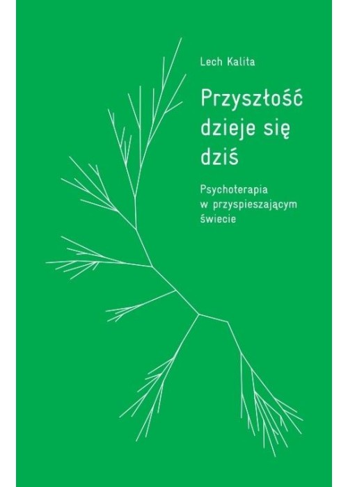 Przyszłość dzieje się dziś