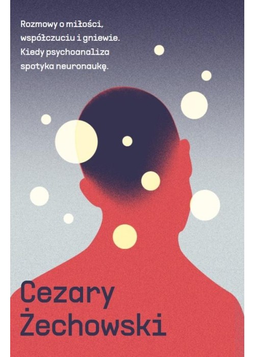 Rozmowy o miłości, współczuciu i gniewie