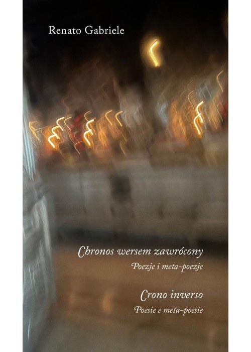 Chronos wersem zawrócony. Poezje i meta-poezje