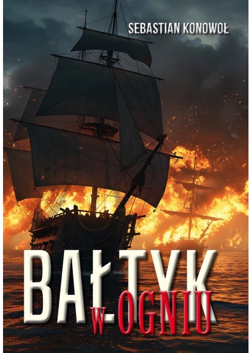 Bałtyk w ogniu