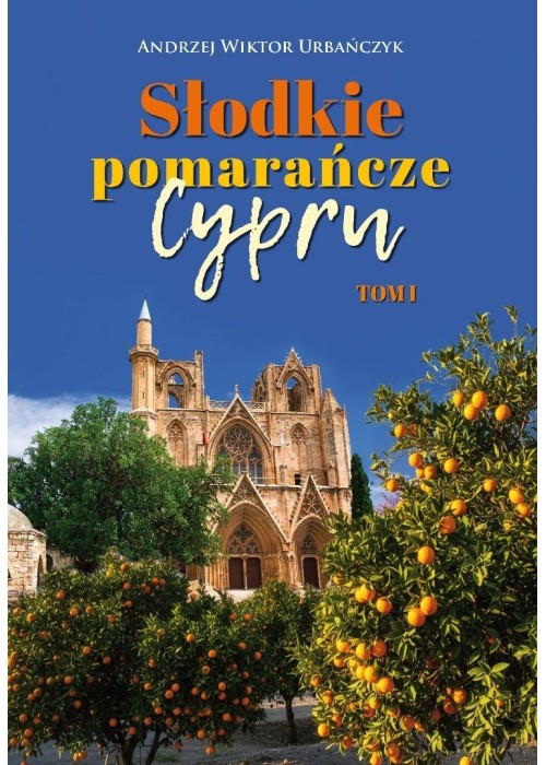 Słodkie pomarańcze Cypru T.1