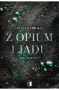 Z opium i jadu