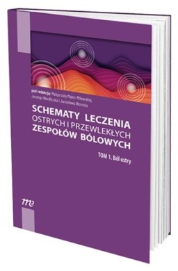Schematy leczenia ostrych i przewlekłych... T.1