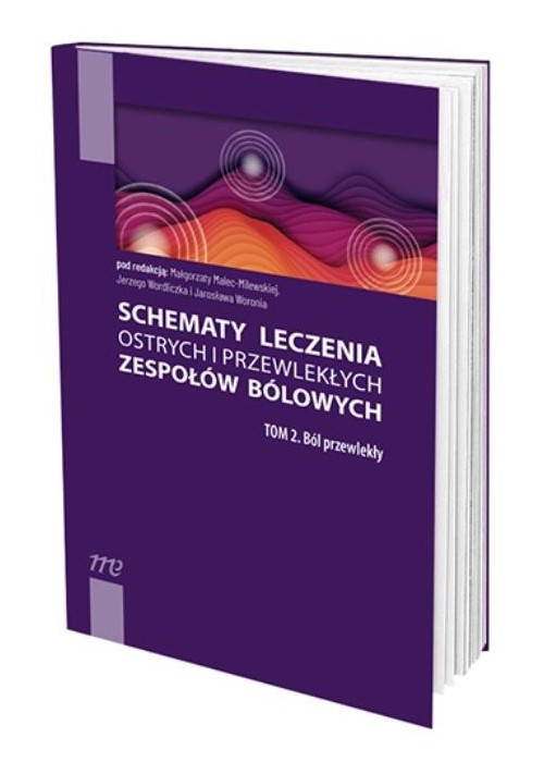 Schematy leczenia ostrych i przewlekłych... T.2