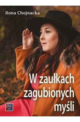 W zaułkach zagubionych myśli