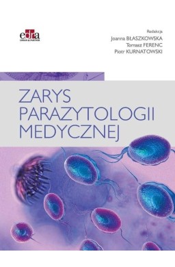 Zarys parazytologii medycznej
