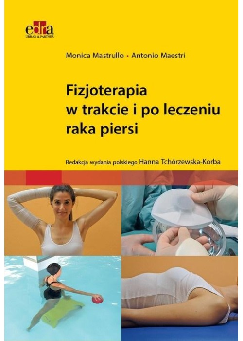 Fizjoterapia w trakcie i po leczeniu raka piersi