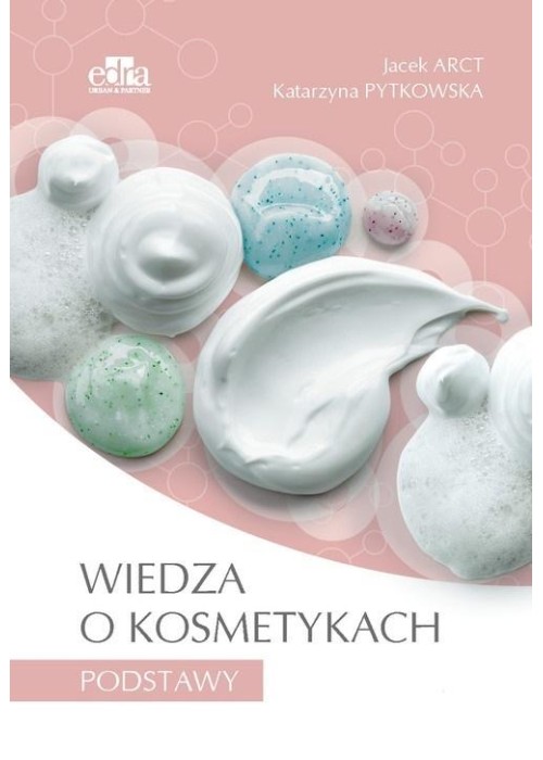 Wiedza o kosmetykach Podstawy