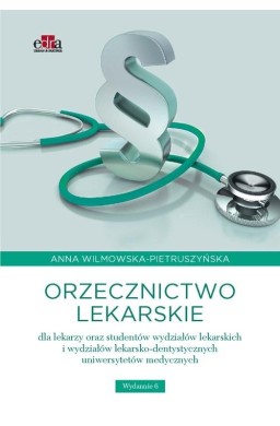 Orzecznictwo lekarskie dla lekarzy oraz studentów
