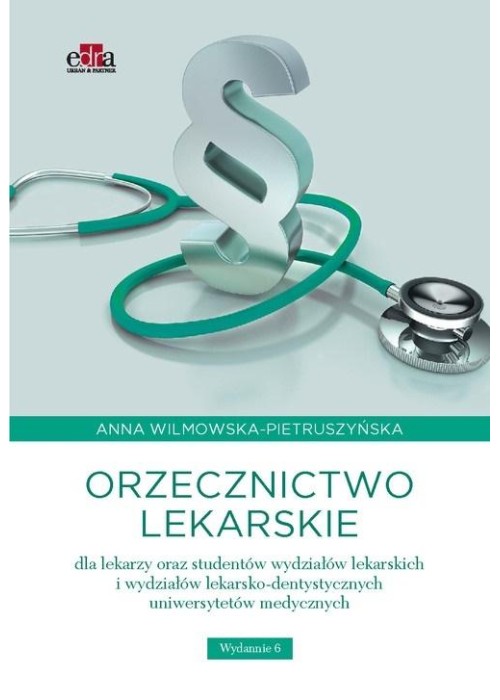 Orzecznictwo lekarskie dla lekarzy oraz studentów