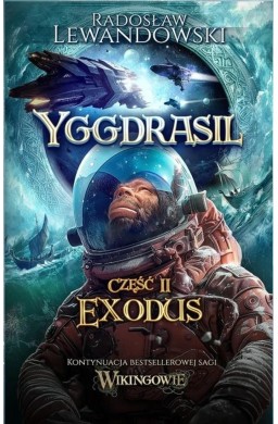 Yggdrasil. Exodus