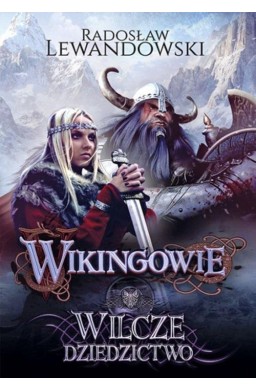 Wikingowie T.1 Wilcze dziedzictwo