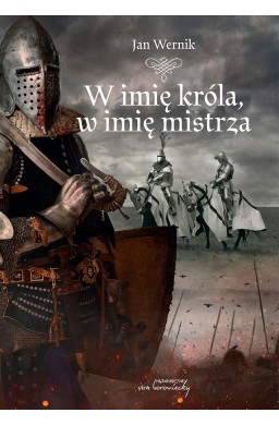 W imię króla, w imię mistrza