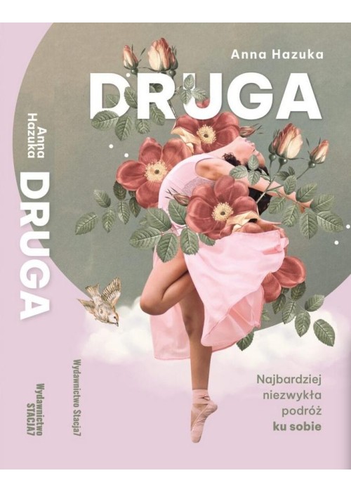 Druga. Najbardziej niezwykła podróż ku sobie