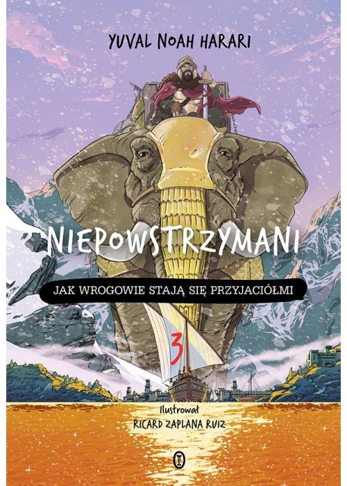 Niepowstrzymani T.3 Jak wrogowie stają się..