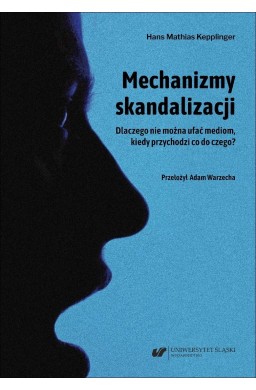 Mechanizmy skandalizacji. Dlaczego nie można...