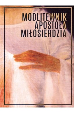 Modlitewnik Apostoła Miłosierdzia BR