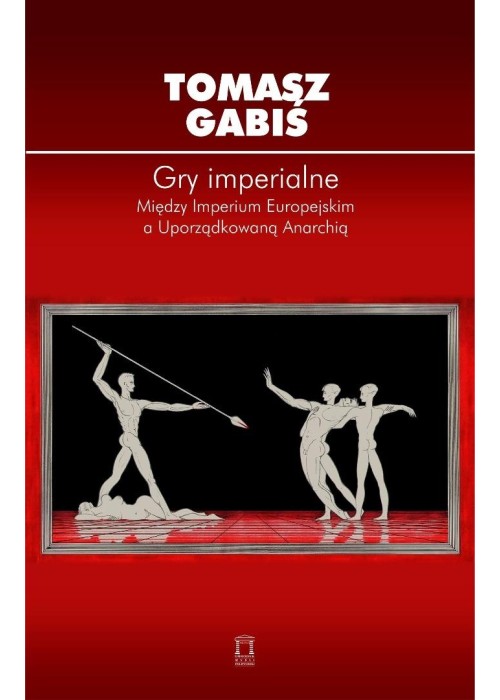 Gry imperialne. Między Imperium Europejskim a...