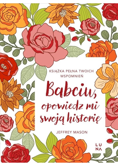 Babciu, opowiedz mi swoją historię