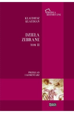 Klaudiusz Klaudian. Dzieła zebrane T.2