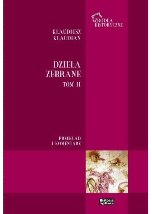 Klaudiusz Klaudian. Dzieła zebrane T.2