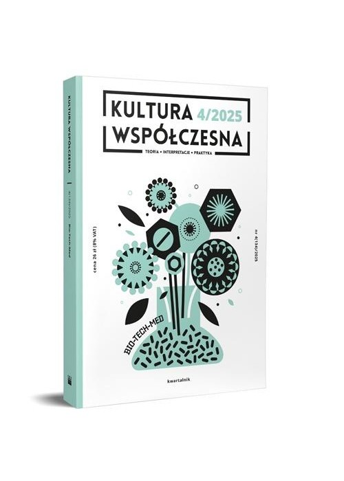 Kultura Współczesna 4/2025 Bio-tech-med