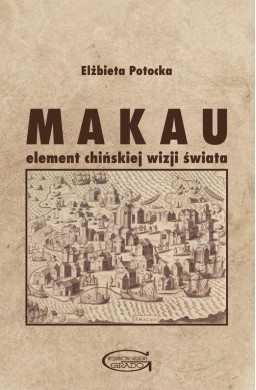 Makau - element chińskiej wizji świata