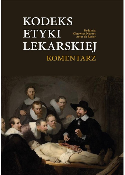 Kodeks Etyki Lekarskiej. Komentarz