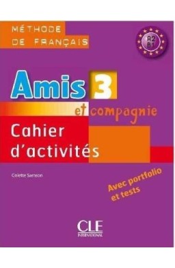 Amis et compagnie 3 zeszyt ćwiczeń