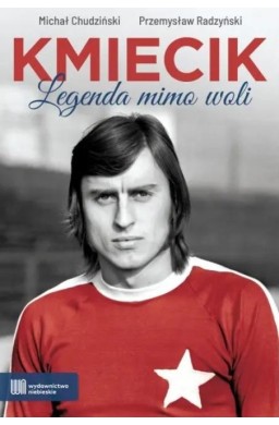 Kmiecik. Legenda mimo woli