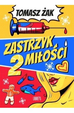 Zastrzyk miłości T.2