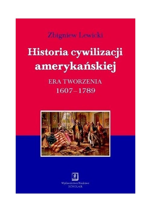 Historia cywilizacji amerykańskiej T.1