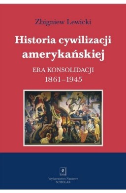 Historia cywilizacji amerykańskiej T.3