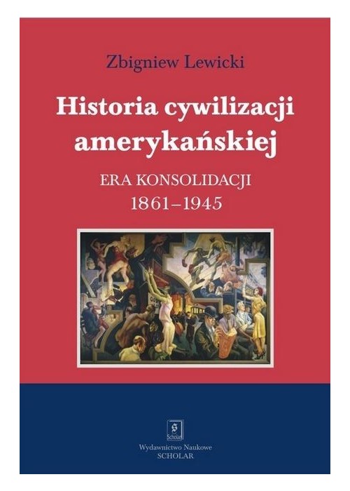 Historia cywilizacji amerykańskiej T.3