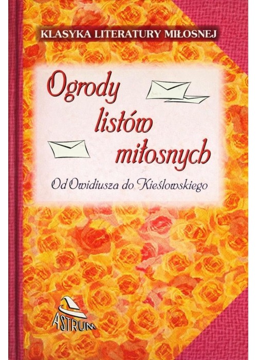 Ogrody listów miłosnych. Od Owidiusza do...