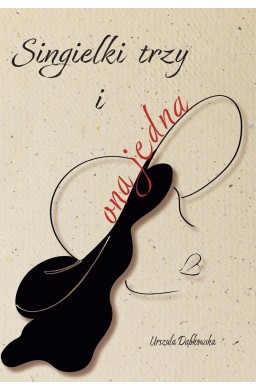 Singielki trzy i ona jedna