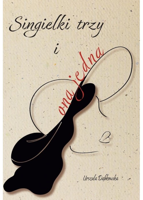 Singielki trzy i ona jedna