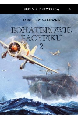 Bohaterowie Pacyfiku T.2 BR