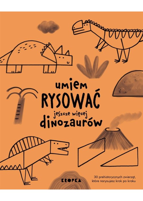 Umiem rysować jeszcze więcej dinozaurów